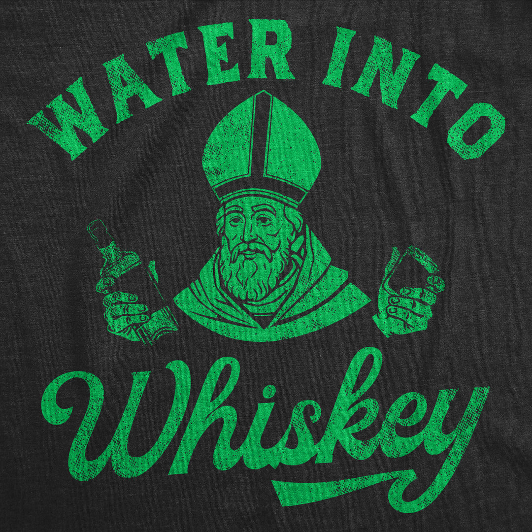 Mens Funny T Shirts Water Into Whiskey St Patricks Day Drinking Tee For Men Image 2