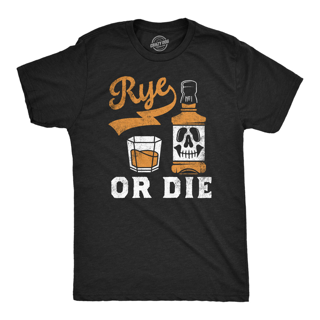 Mens Funny T Shirts Rye Or Die St Patricks Day Drinking Tee For Men Image 1