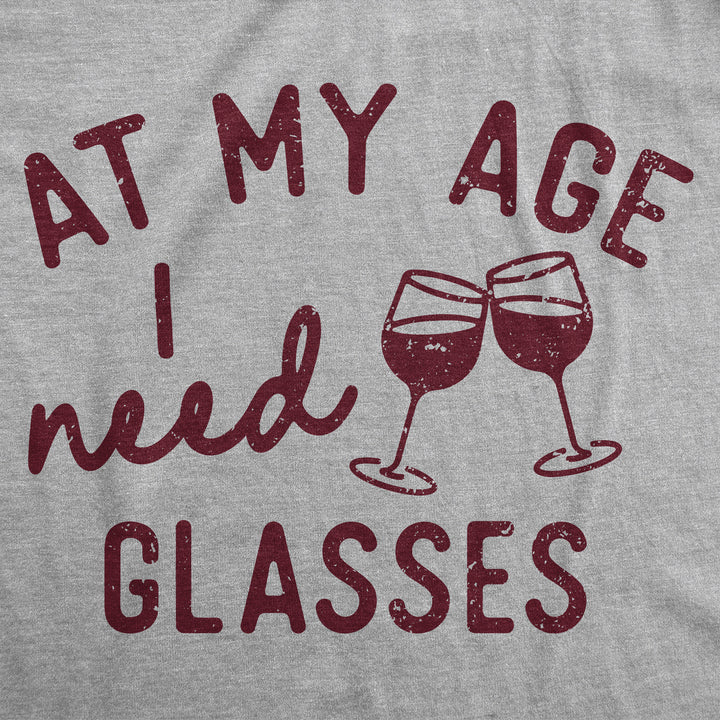 Womens Funny T Shirts At My Age I Need Glasses Sarcastic Wine Drinking Tee Image 2