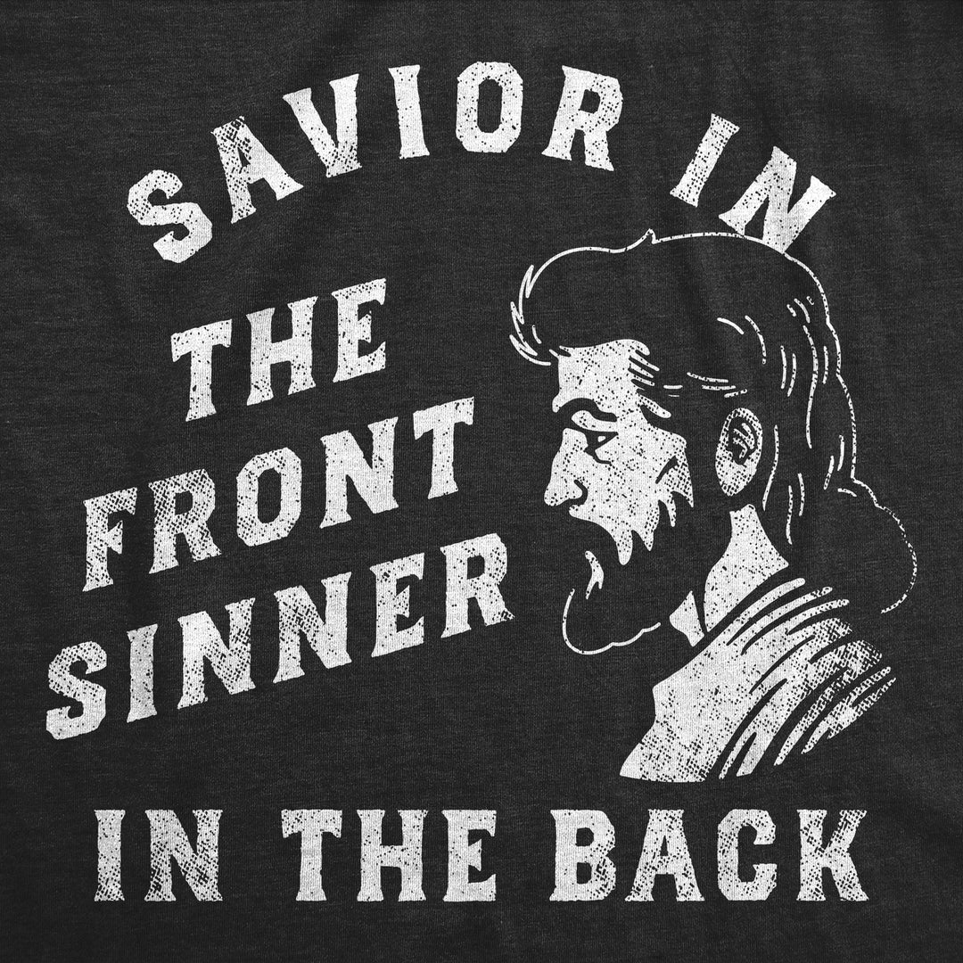 Mens Funny T Shirts Savior In The Front Sinner In The Back Mullet Graphic Tee Image 2