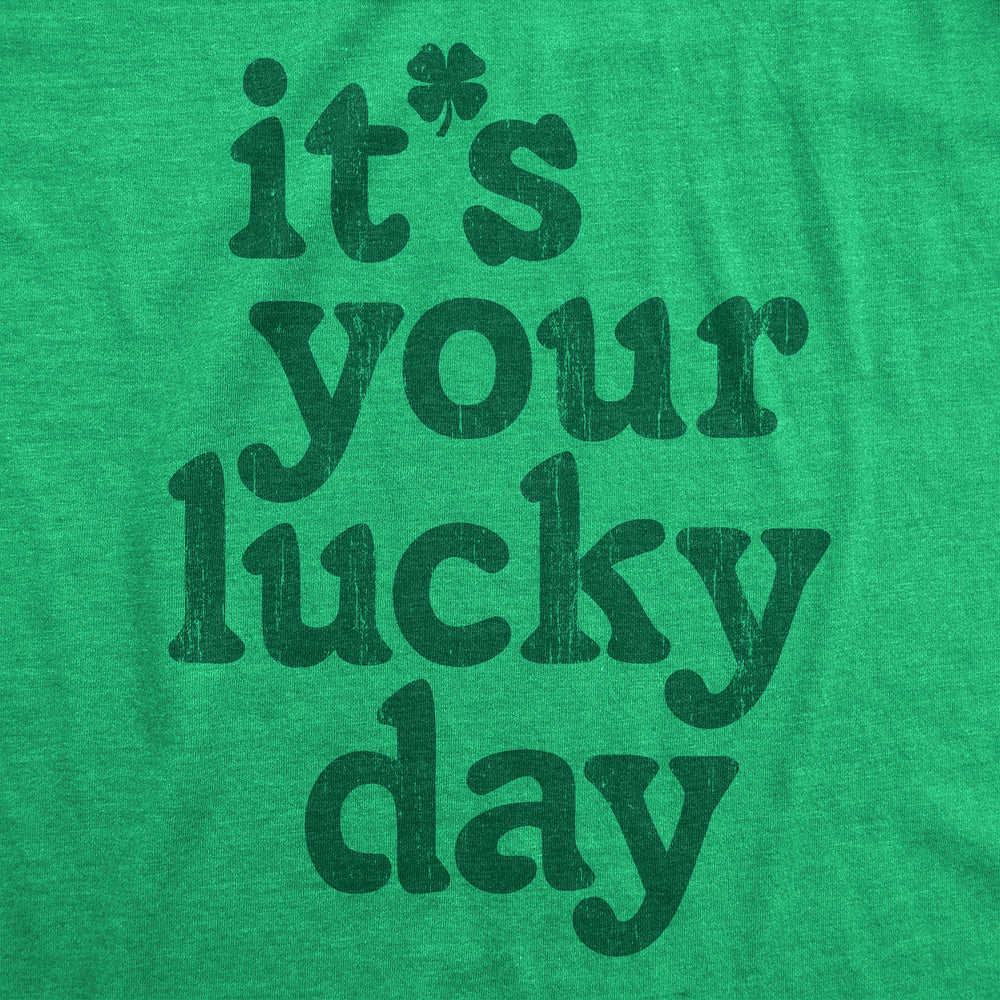 Mens Funny T Shirts Its Your Lucky Day St Patricks Day Graphic Tee For Men Image 2