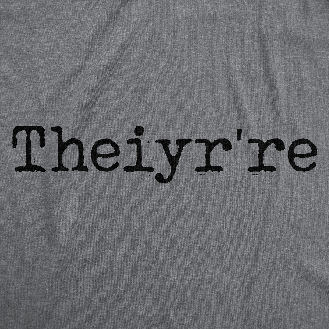 Womens Funny T Shirts Theiyrre Spelling Joke Sarcastic Tee For Ladies Image 2