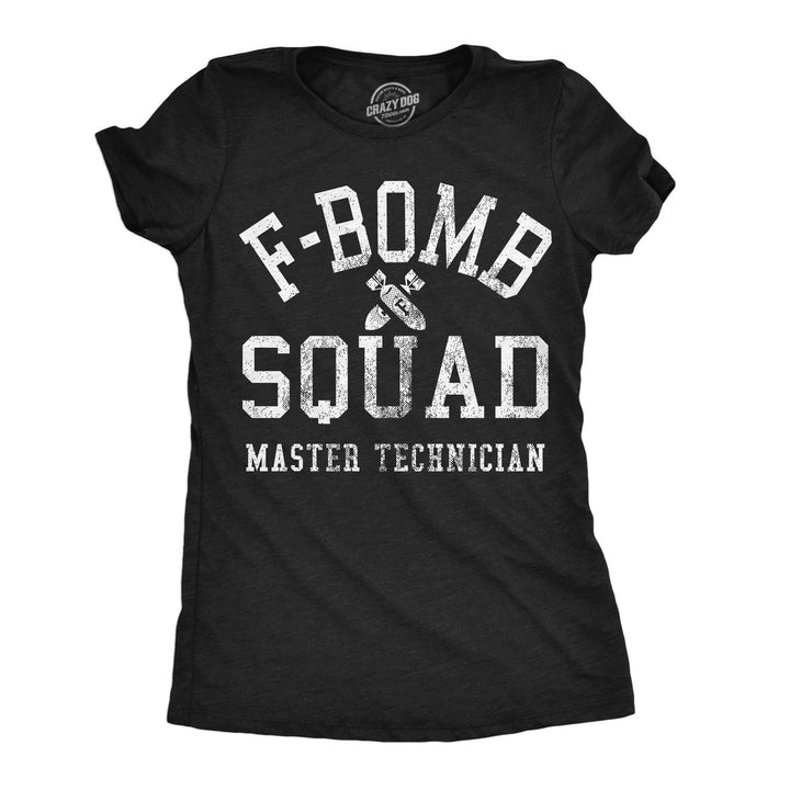 Womens F Bomb Squad Funny Graphic Tees Swear Word Sarcastic Shirt For Ladies Image 1