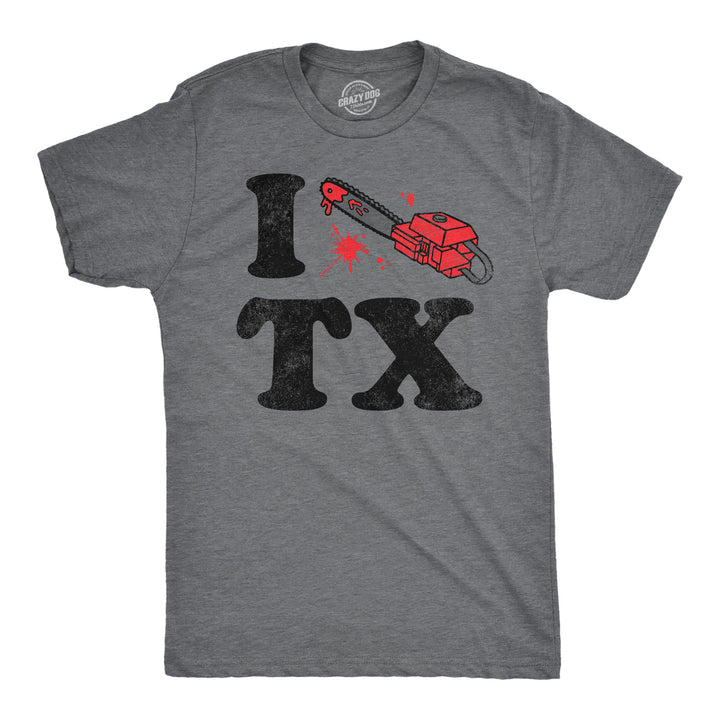 Mens Funny T Shirts I Chainsaw Texas Sarcastic Movie Graphic Tee For Men Image 1