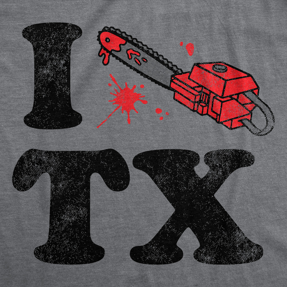 Mens Funny T Shirts I Chainsaw Texas Sarcastic Movie Graphic Tee For Men Image 2