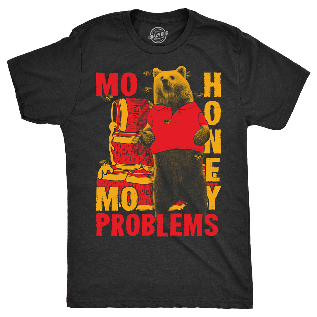 Mens Mo Honey Mo Problems Funny T Shirts Sarcastic Bear Tee For Men Image 1