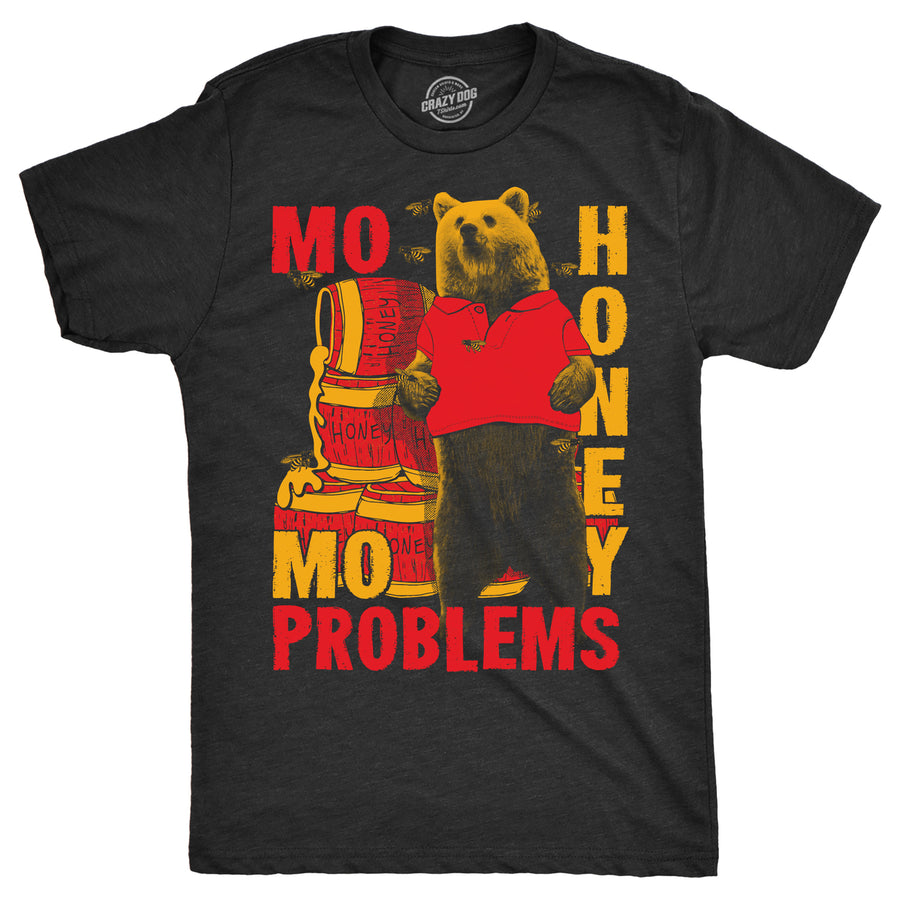 Mens Mo Honey Mo Problems Funny T Shirts Sarcastic Bear Tee For Men Image 1