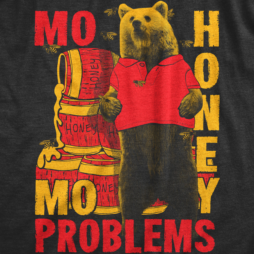 Mens Mo Honey Mo Problems Funny T Shirts Sarcastic Bear Tee For Men Image 2