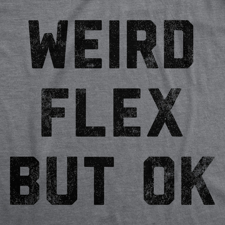 Womens Weird Flex But Ok Funny Shirts Sarcastic Fitness Tank For Ladies Image 2