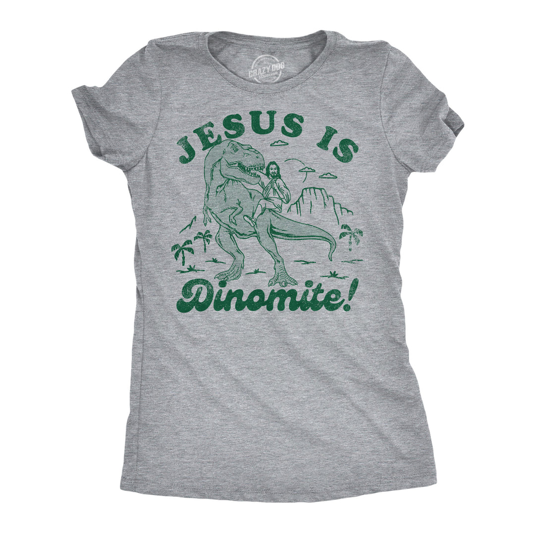 Womens Funny T Shirts Jesus Is Dinomite Funny Christian Graphic Tee For Ladies Image 1