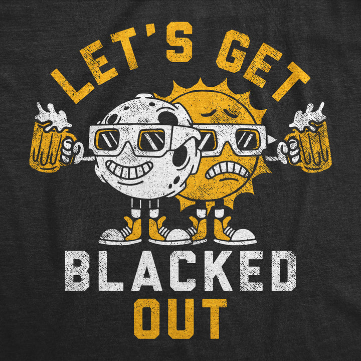 Womens Lets Get Blacked Out Funny Solar Eclipse Party Graphic Tee For Ladies Image 2