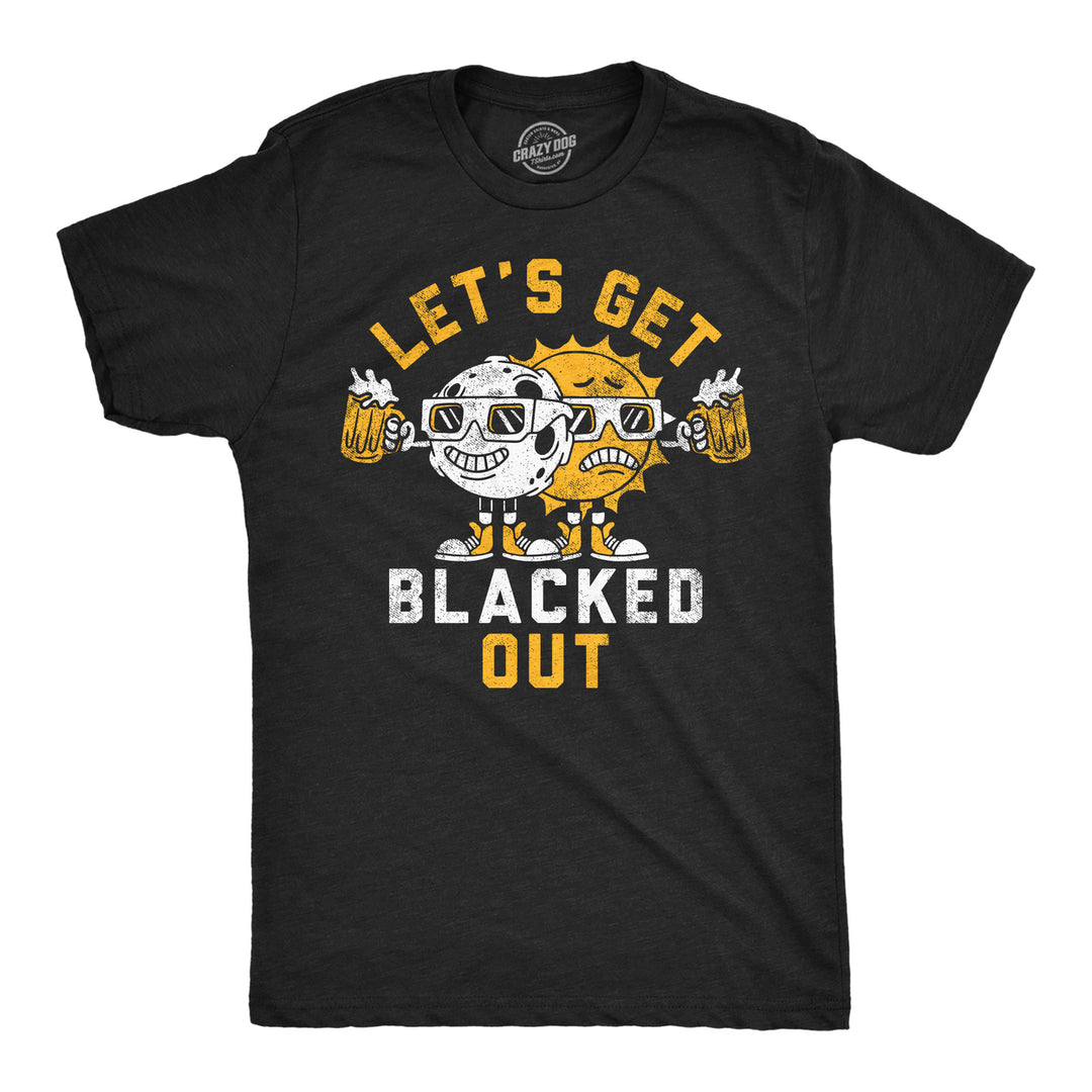 Mens Lets Get Blacked Out Funny Solar Eclipse Party Graphic Tee For Men Image 1