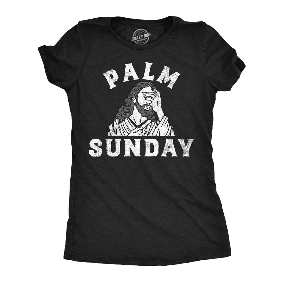 Womens Palm Sunday Funny T Shirt Sarcastic Jesus Graphic Tee For Ladies Image 1