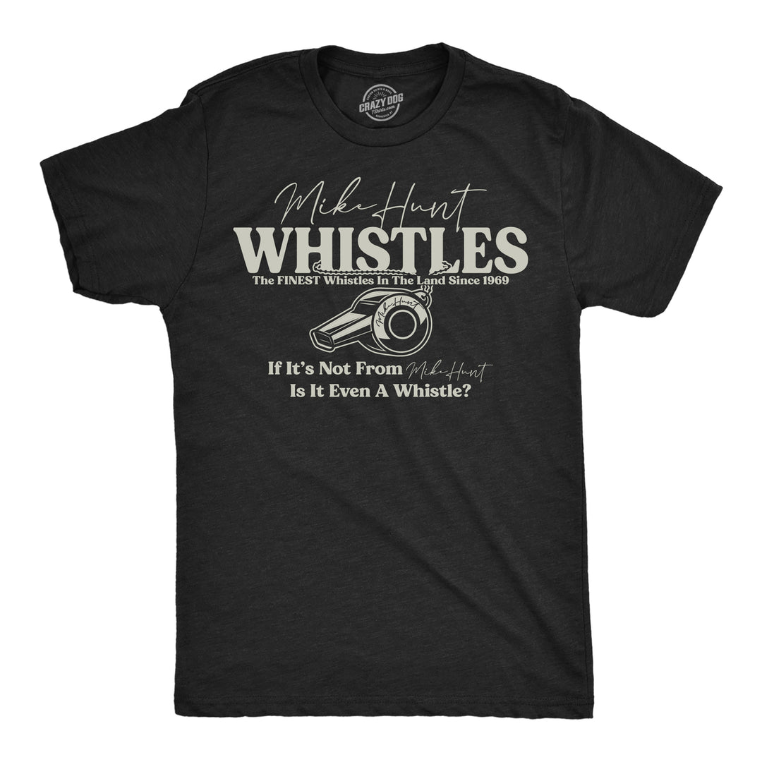 Mens Funny T Shirts Mike Hunt Whistles Sarcastic Novelty Tee For Men Image 1