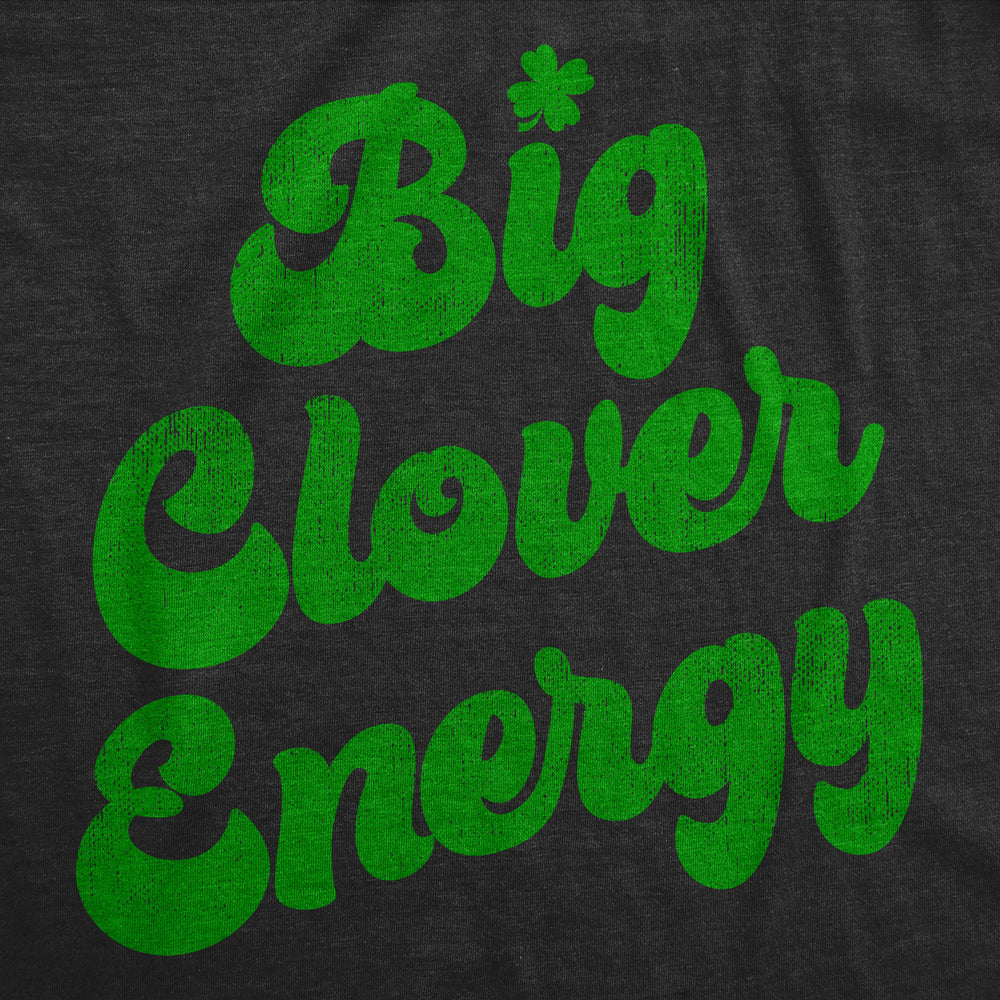 Womens Big Clover Energy Funny T Shirt St Patricks Day Graphic Tees For Ladies Image 2