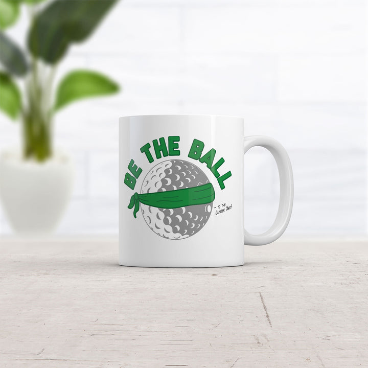 Be The Ball Mug Funny Novelty Golfing Coffee Cup-11oz Image 2