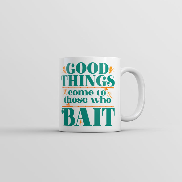 Good Things Come To Those Who Bait Mug Funny Fishing Coffee Cup-11oz Image 1