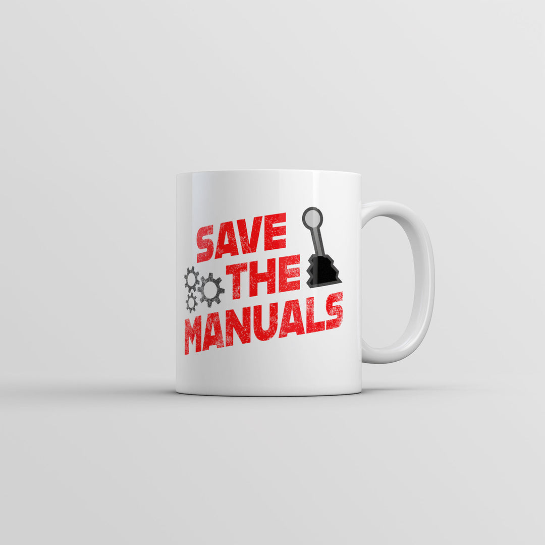 Save The Manuals Mug Funny Car Mechanic Coffee Cup-11oz Image 1