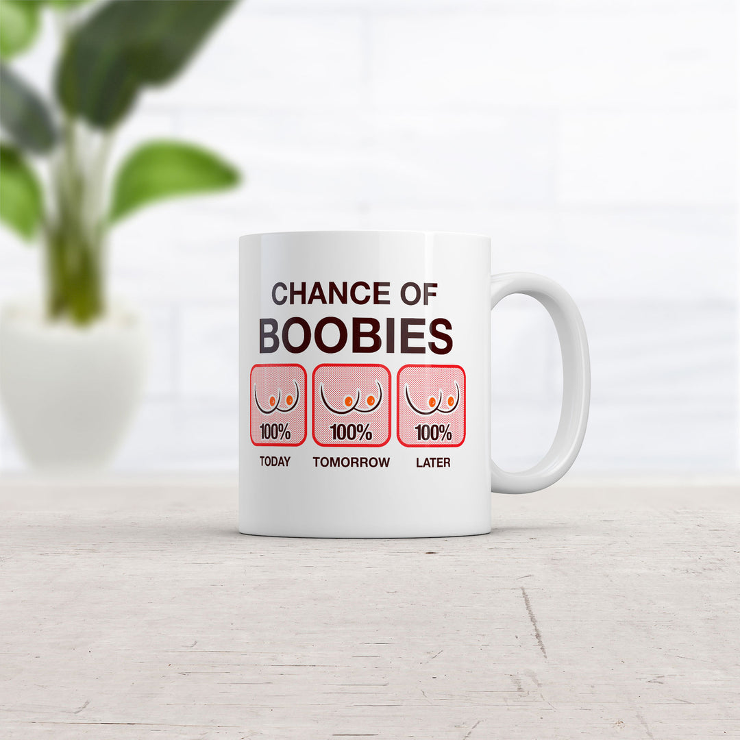 Chance Of Boobies Mug Funny Adult Novelty Coffee Cup-11oz Image 2