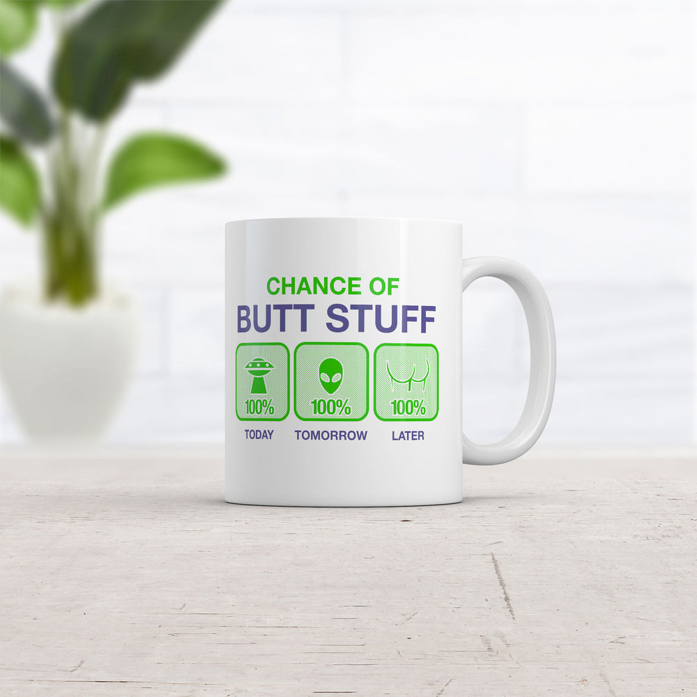 Chance Of Butt Stuff Mug Funny Alien Novelty Coffee Cup-11oz Image 2