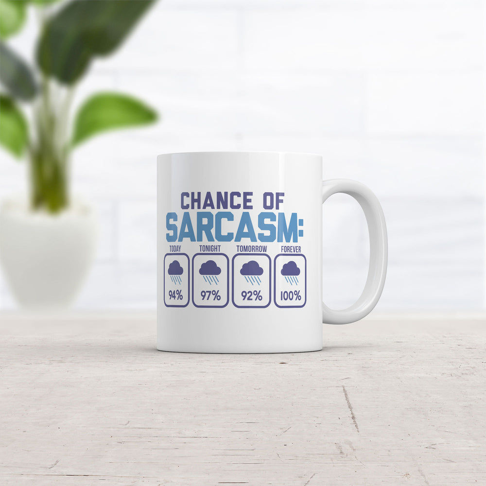 Chance Of Sarcasm Mug Funny Sarcastic Graphic Coffee Cup-11oz Image 2