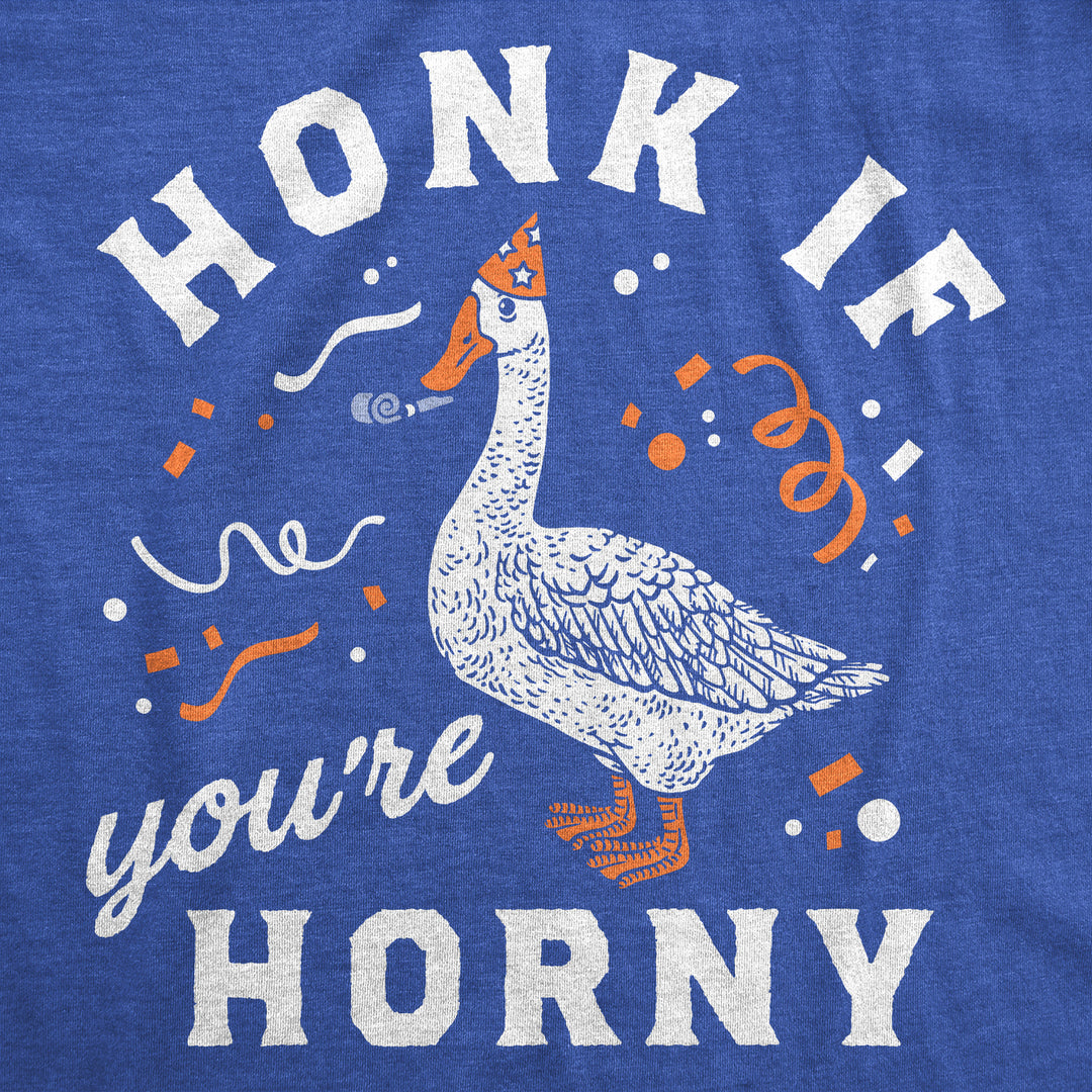 Womens Funny T Shirts Honk If Youre Horny Sarcastic Goose Graphic Tee For Ladies Image 2