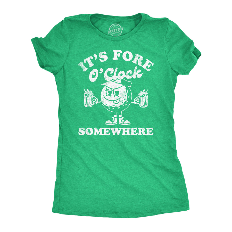 Womens Its Fore O Clock Somewhere Funny T Shirts Sarcastic Golf Tee For Ladies Image 1