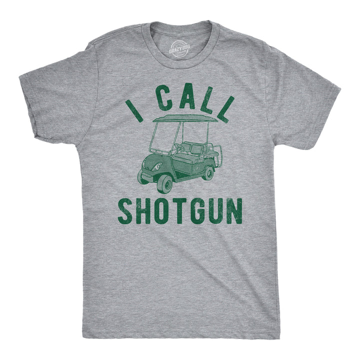 Mens I Call Shotgun Funny T Shirts Sarcastic Golfing Graphic Tee For Men Image 1