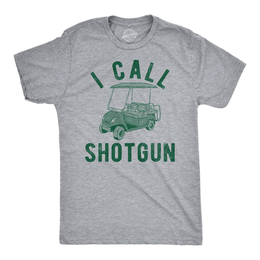 Mens I Call Shotgun Funny T Shirts Sarcastic Golfing Graphic Tee For Men Image 1