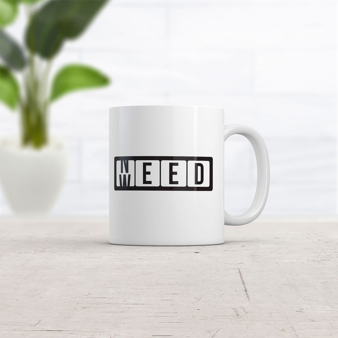 Need Weed Mug Funny 420 Graphic Novelty Coffee Cup-11oz Image 2