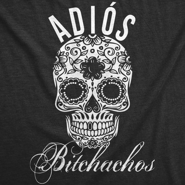 Mens Adios Bitchachos Sugar Skill Funny Shirts Cool Novelty T shirt Image 2