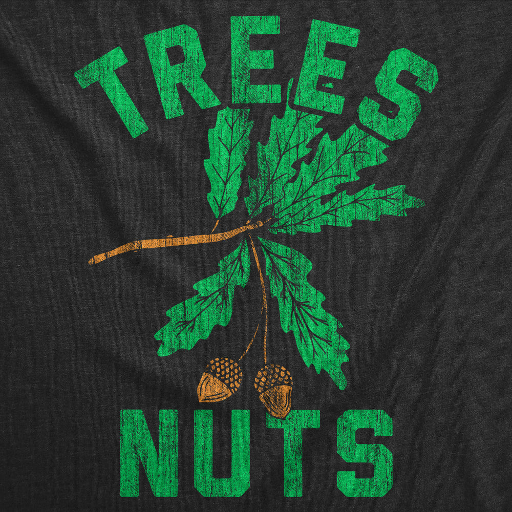 Womens Funny T Shirts Trees Nuts Sarcastic Novelty Tee For Ladies Image 2