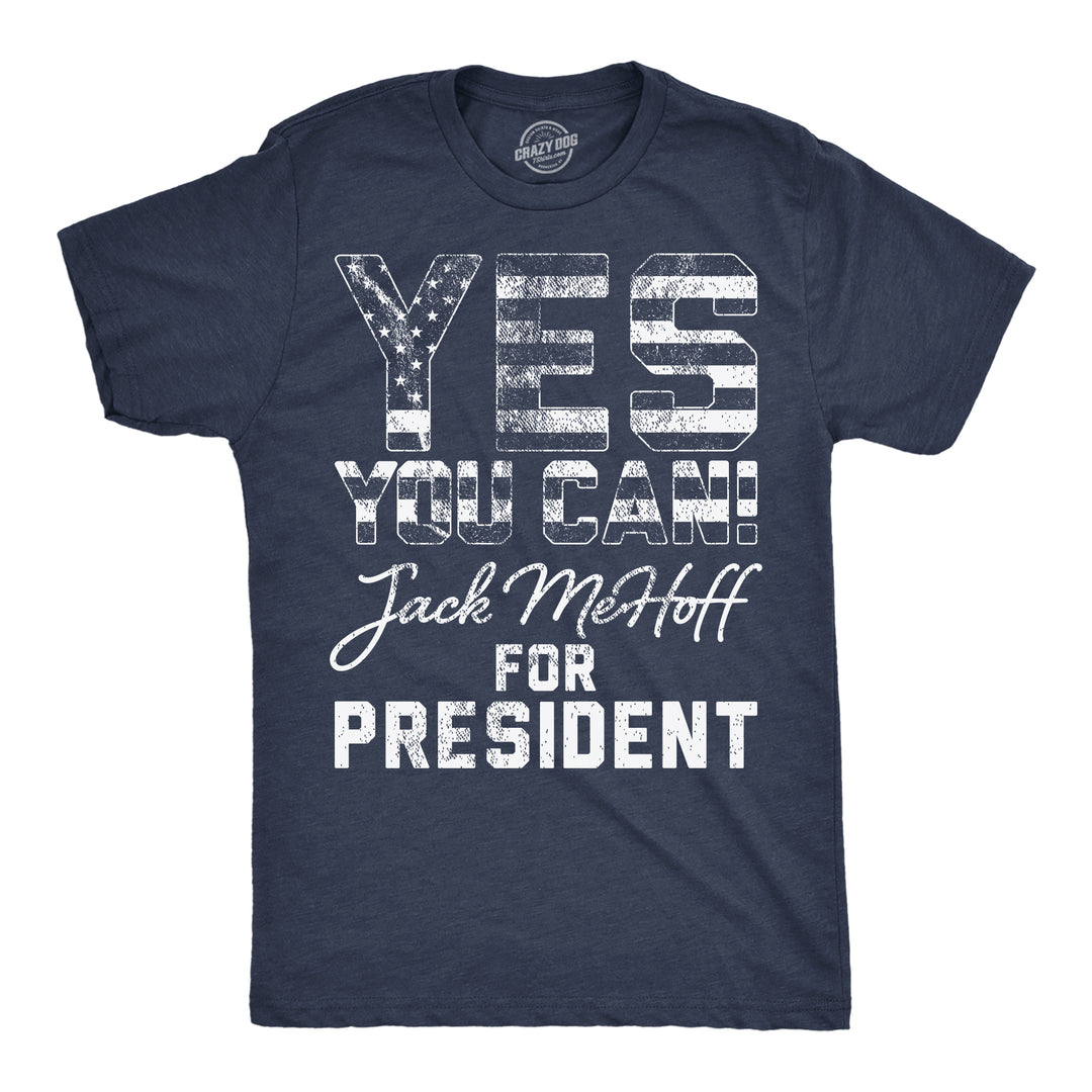 Mens Yes You Can Jack MeHoff For President Funny T Shirts For Men Image 1