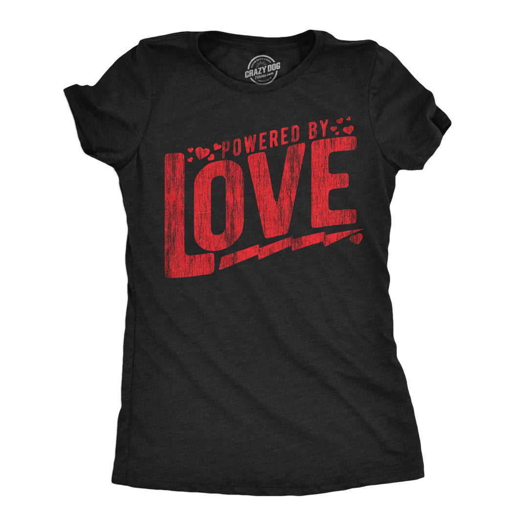 Womens Powered By Love Funny T Shirts Cute Valentines Day Graphic Tee For Ladies Image 1