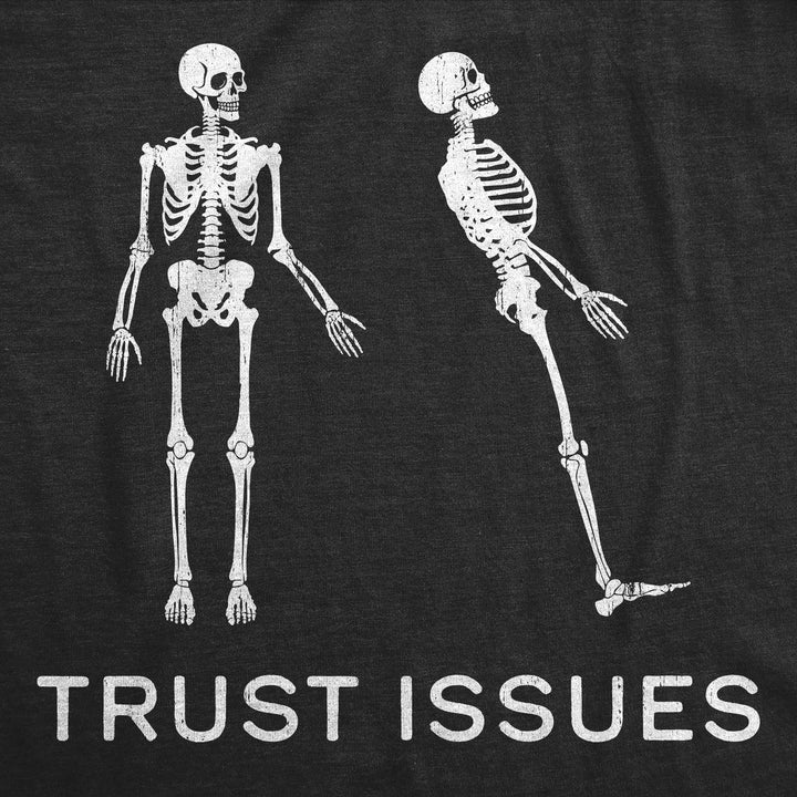 Mens Funny T Shirts Trust Issues Sarcastic Skeleton Graphic Tee For Men Image 2