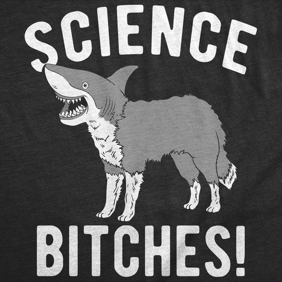 Womens Funny T Shirts Science Bitches Sarcastic Graphic Tee For Ladies Image 2