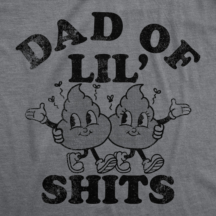 Mens Funny T Shirts Dad Of Lil Shits Sarcastic Fathers Day Graphic Tee For Men Image 2