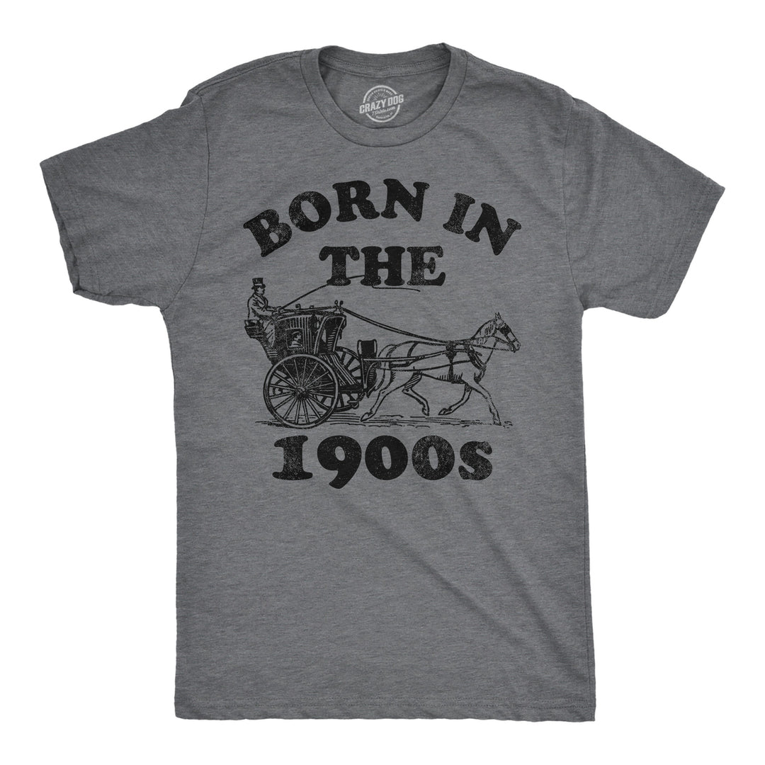 Mens Funny T Shirts Born In The 1900s Sarcastic Graphic Tee For Men Image 1