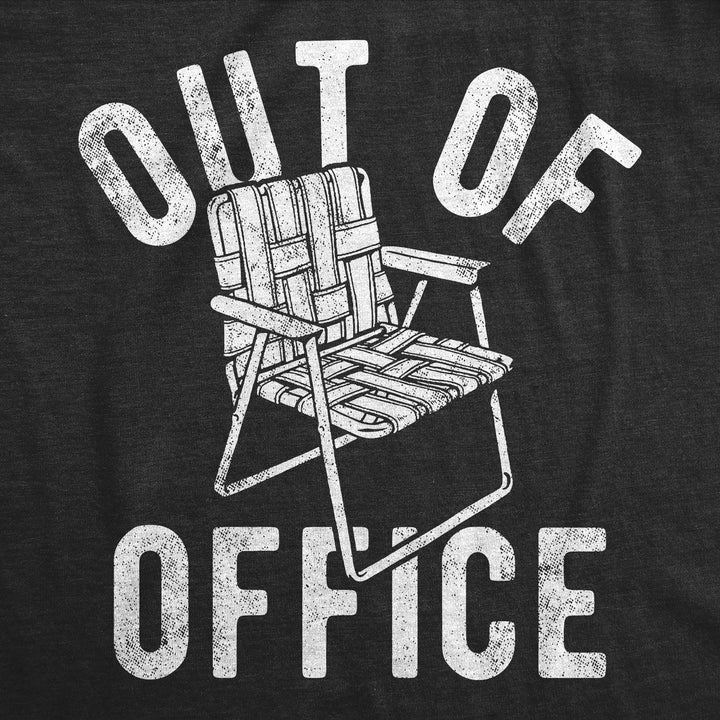 Mens Out Of Office Lawn Chair Funny T Shirts Sarcastic Vacation Tee For Men Image 2