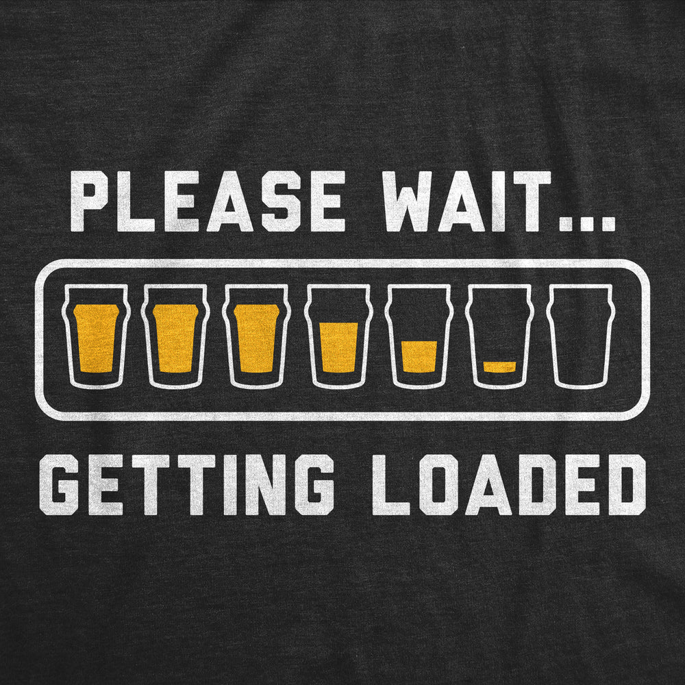 Mens Funny T Shirts Please Wait Getting Loaded Drinking Graphic Tee For Men Image 2