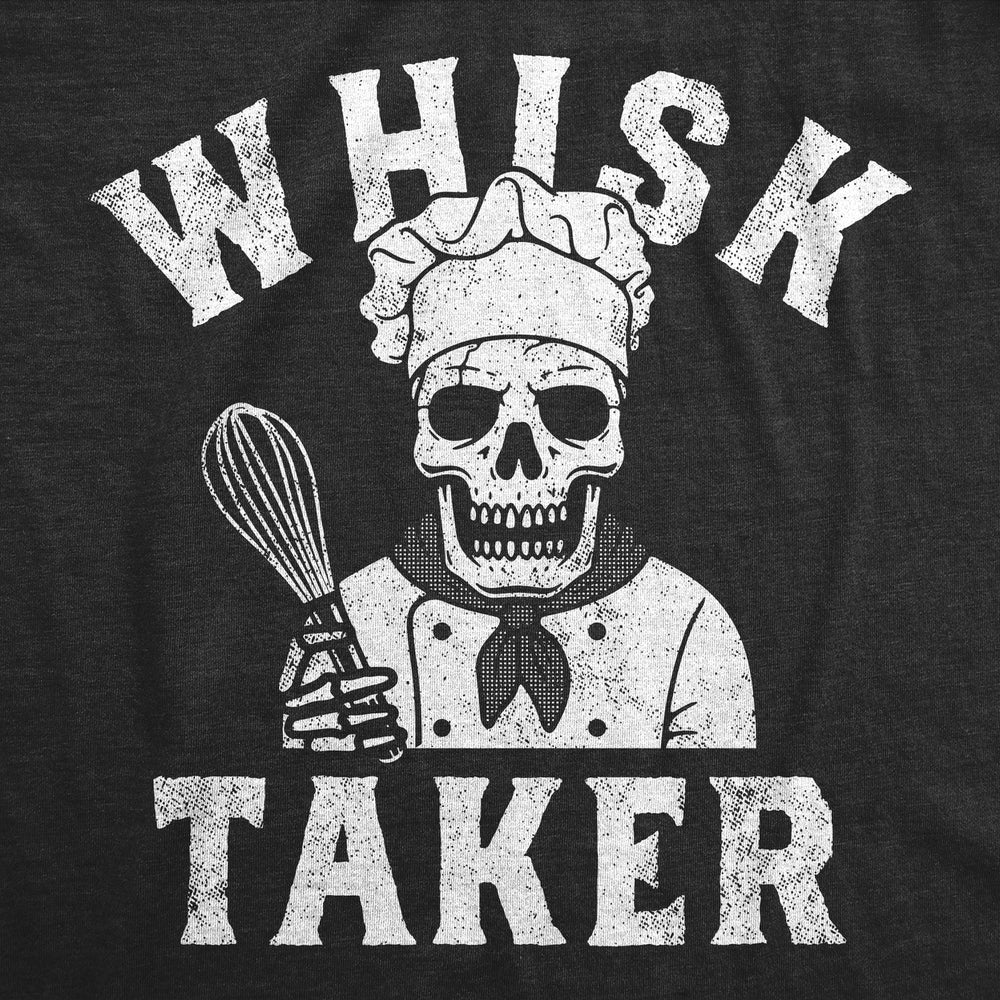 Mens Funny T Shirts Whisk Taker Sarcastic Cooking Graphic Tee For Men Image 2