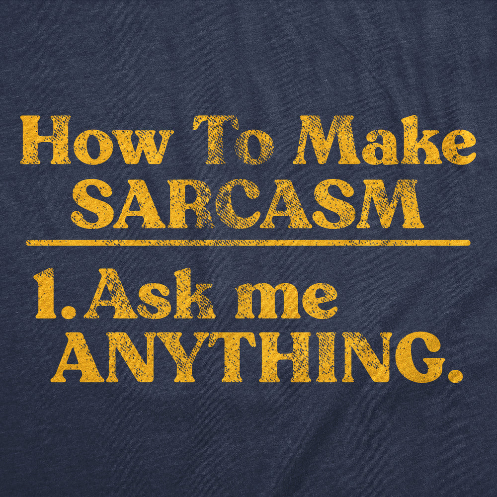 Mens Funny T Shirts How To Make Sarcasm Ask Me Anything Sarcastic Tee For Men Image 2