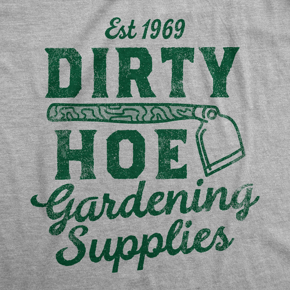 Womens Funny T Shirts Dirty Hoe Gardening Supplies Sarcastic Graphic Tee Image 2