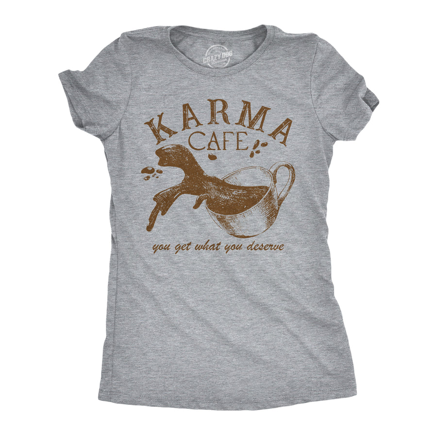 Womens Funny T Shirts Karma Cafe Sarcastic Coffee Graphic Tee For Ladies Image 1