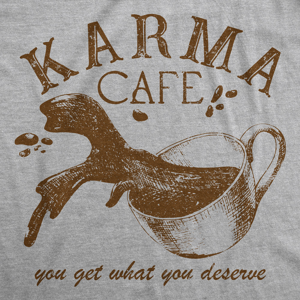 Womens Funny T Shirts Karma Cafe Sarcastic Coffee Graphic Tee For Ladies Image 2