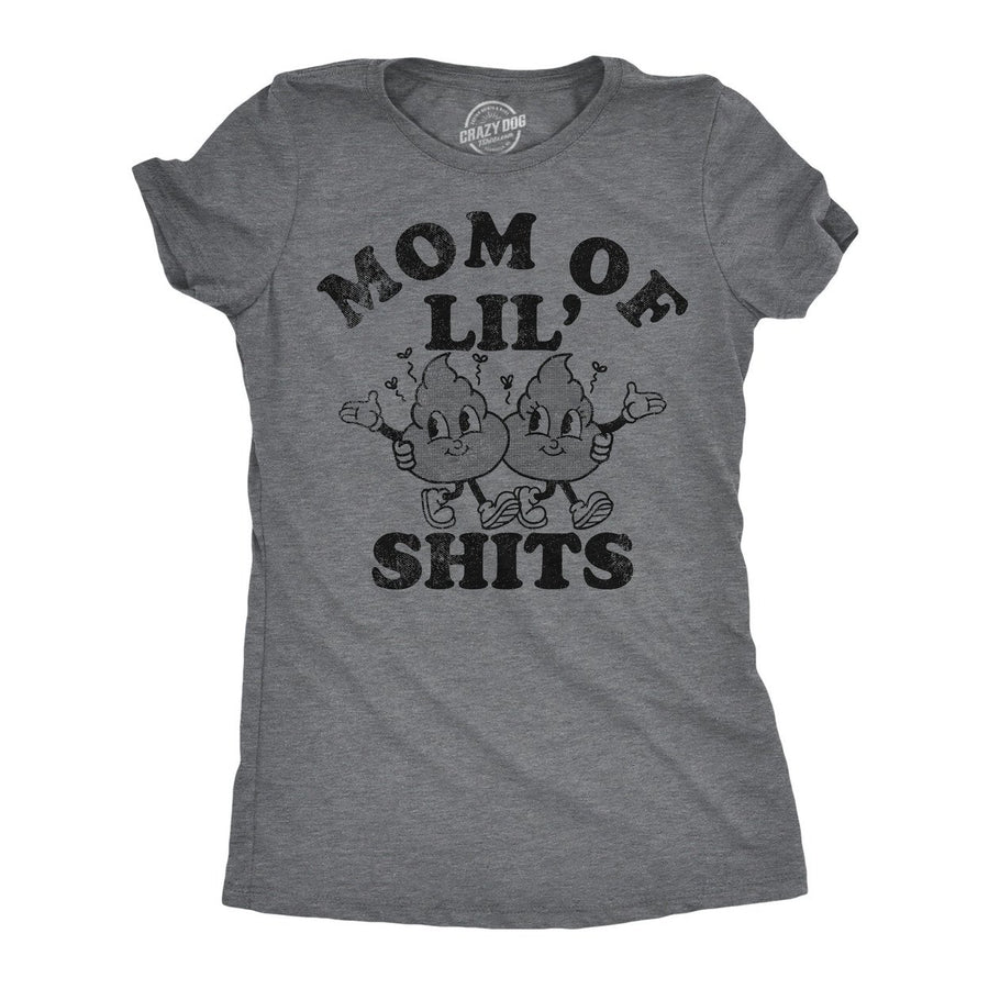 Womens Funny T Shirts Mom Of Lil Shits Sarcastic Mothers Day Tee For Ladies Image 1