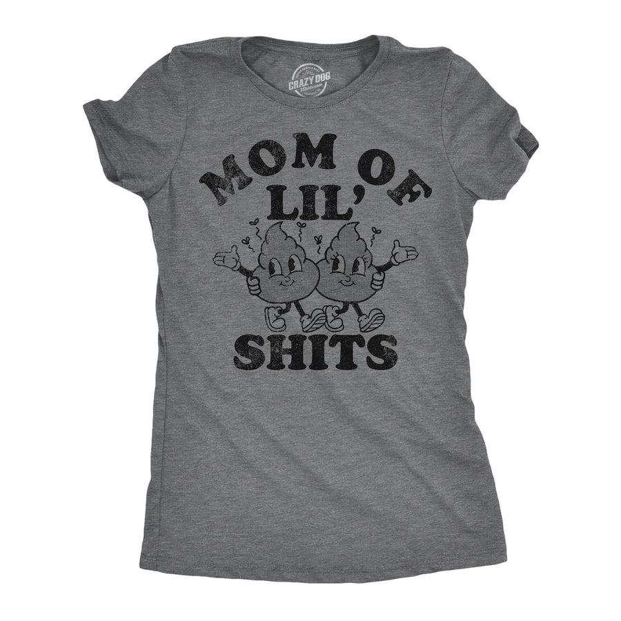 Womens Funny T Shirts Mom Of Lil Shits Sarcastic Mothers Day Tee For Ladies Image 1