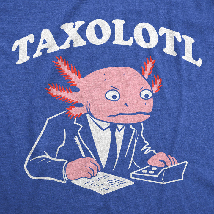 Mens Funny T Shirts Taxolotl Sarcastic Novelty Animal Graphic Tee For Men Image 2