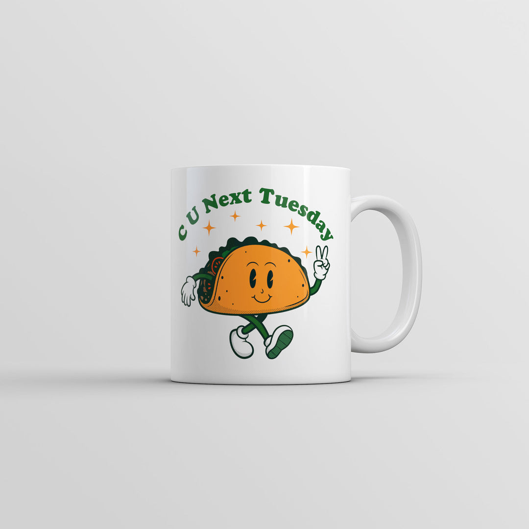 C U Next Tuesday Mug Funny Sarcastic Adult Graphic Coffee Cup-11oz Image 1