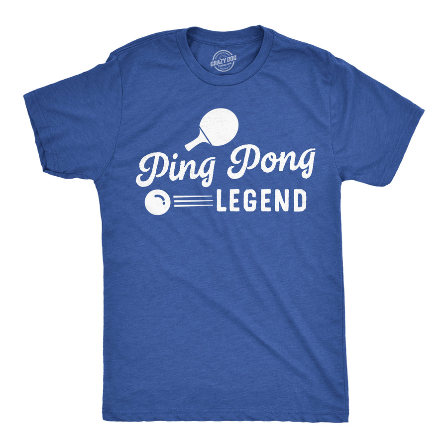 Mens Funny T Shirts Ping Pong Legend Sarcastic Table Tennis Graphic Tee Image 1